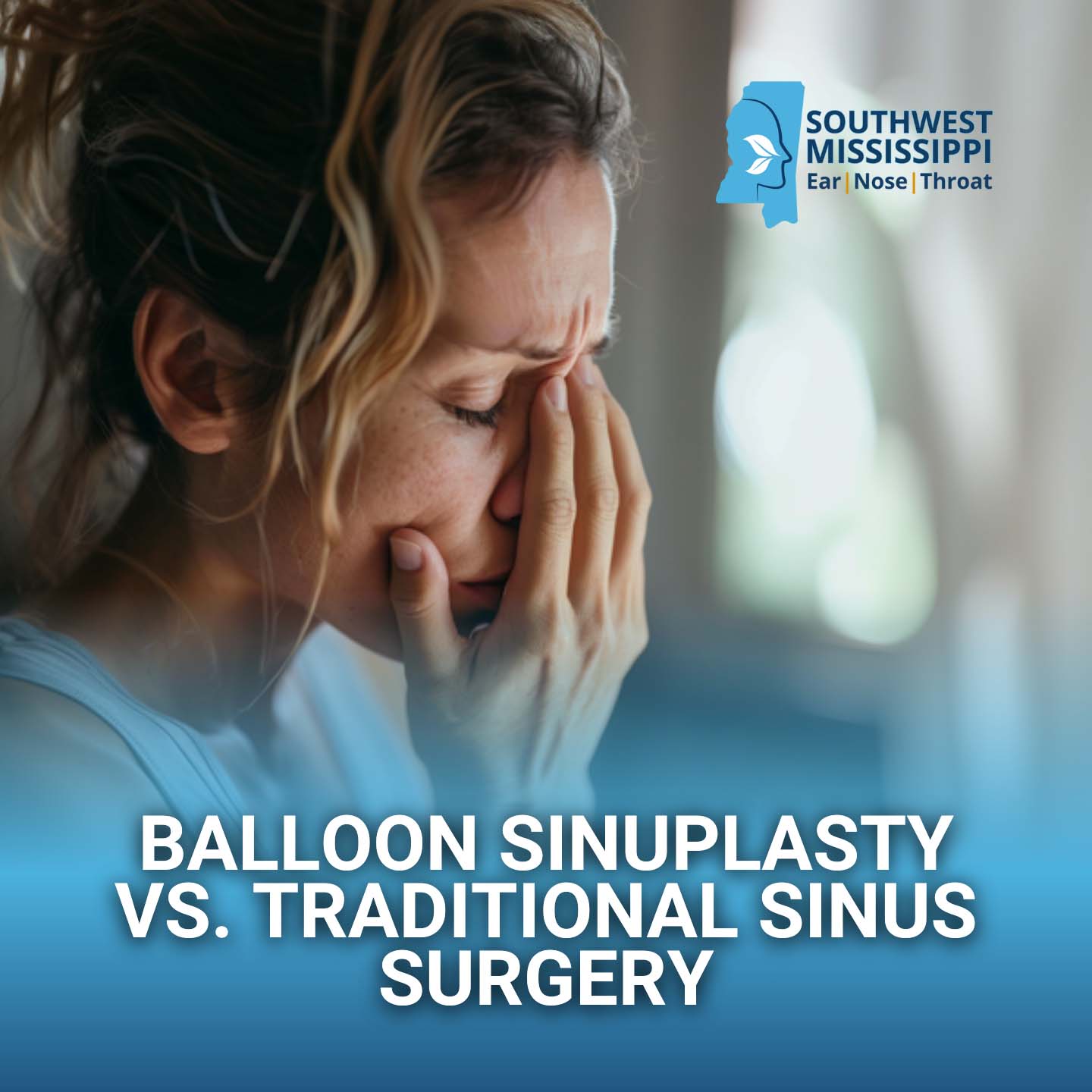 Balloon Sinuplasty vs. Traditional Sinus Surgery